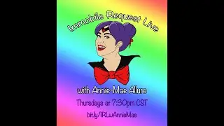 Theme Song for Immobile Request Live with Annie-Mae