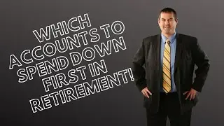 Which Accounts You Should Draw Down First In Retirement