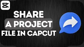 How to Share a Project File in CapCut | Share & Move Project in CapCut (2025)