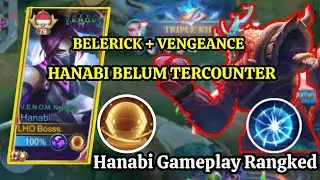 BELERICK + VENGEANCE ??? HANABI MASIH BELUM TERCOUNTER YA GUYS I - MLBB
