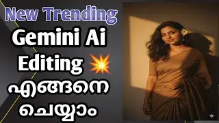 How to create New Trending Gemini Ai Photo editing Malayalam|New ai editing