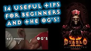 14 useful tips for beginners and the OG's in Diablo 2 Resurrected!