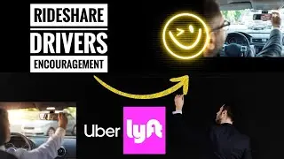 Keeping Positive with some Uber & Lyft Rideshare Encouragement - Amazing Passenger why I am a Driver