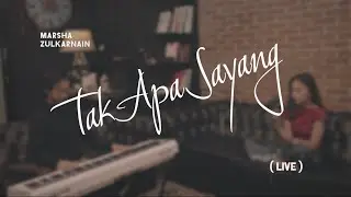Marsha Zulkarnain - Tak Apa Sayang (Live Performance)