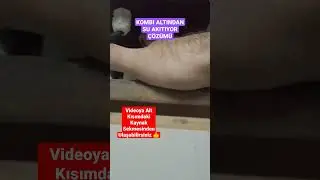 Kombi Altından Su Akıyor Akıtıyor 