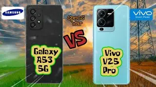 Samsung A53 5G vs Vivo V25 Pro! Price and Specification Comparison