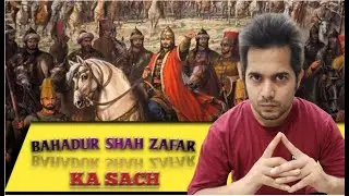 BAHADUR SHAH ZAFAR KE AKHIRI DINO KI KAHANI 1857 Me Kya Hua Tha | Asli Sachai Kya Hai Jo Padhaya Nhi