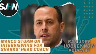 Marco Sturm on Being Interviewed for Sharks Head Coach + Ceci Trade Reaction, Askarov Rumors