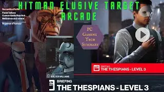Walkthrough The Thespians Hitman 3 Elusive Target Arcade Blackmailer The Entertainer The Stowaway