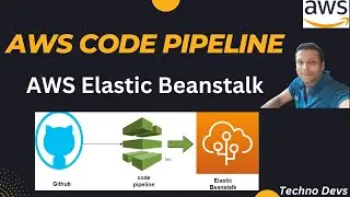 AWS Code Pipeline with Elastic Beanstalk |CICD AWS Code pipeline