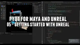 PyQt for Maya and Unreal 05 - Getting started with Unreal.