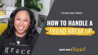 How to Handle a Friend Break Up