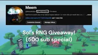 Sol's RNG Giveaway! (500 sub special)