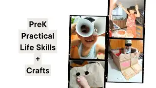 Homeschool PreK: Practical Life Skills and Crafts