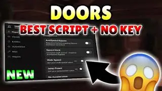 *NEW* Doors Script ( VISUALS, ENTITIES, SPEED HACK & MORE ) KEYLESS!