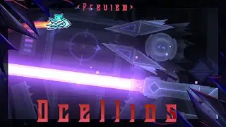 Ocellios Preview #1 | MY NEW DEMON LEVEL | Geometry Dash
