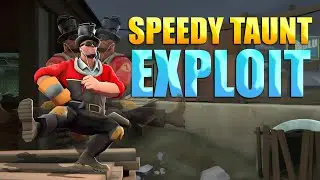 TF2 - Speedy Taunt Exploit
