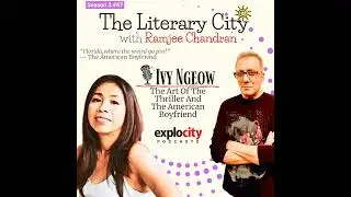 The Art Of The Thriller And The American Boyfriend With Ivy Ngeow