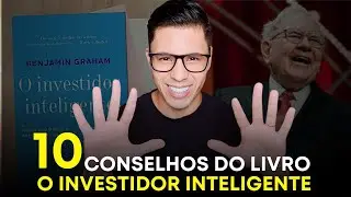 10 Conselhos do livro O Investidor Inteligente