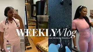 WEEK IN THE LIFE OF A MED STUDENT #7| Internal Medicine Clerkship Rotation