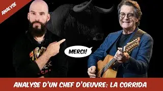 Analyse d'un chef d'oeuvre: LA CORRIDA de Francis Cabrel