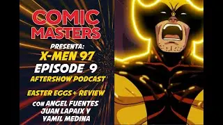 Comic Masters Aftershow: X-MEN 97 Ep 9 BREAKDOWN/ Easter Eggs/ Ending Explained!