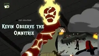 Ben 10  Kevin Observe The Omnitrix Power || #classic #kevin