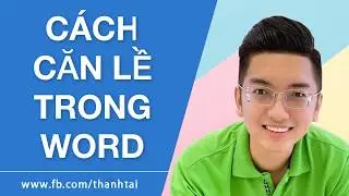 Cách căn lề Word - Hướng dẫn căn lề trong Word 2016 2010 2013 2007 2003 trên dưới chuẩn