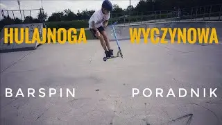 Jak zrobić barspina na hulajnodze? - Poradnik