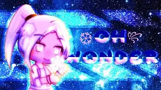 𝐎𝐡 𝐖𝐨𝐧𝐝𝐞𝐫 𝐌𝐞𝐦𝐞 .・。.・゜✭・Gacha Meme ❦