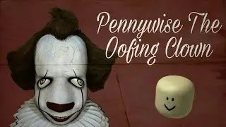 YTP: Pennywise The Oofing Clown