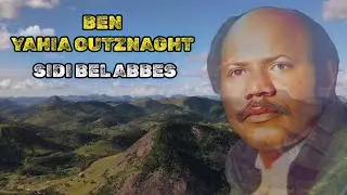Ben Yahia Outznaght - Sidi Belabbes - Official Audio