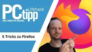 Fünf nützliche Tricks für den besten Browser der Welt: Mozilla Firefox