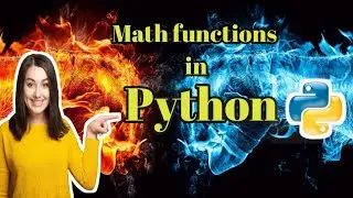 Frequently Used Math Functions in Python | Python for Beginners