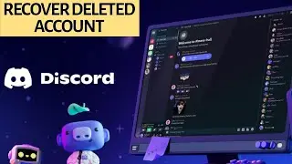 How to Recover Deleted Discord Account 2025?