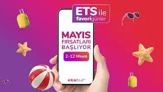 ETS ile Favori Günler Başlıyor…