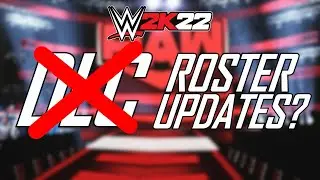 WWE 2K22: New Roster Update Feature & DLC Packs Cancelled? (WWE 2K22 News)