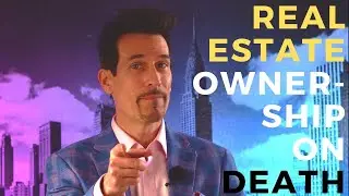 Real Estate Ownership on Death - Wills, Tenancy in Common, Joint Tenancy, Tenancy by Entirety, etc.