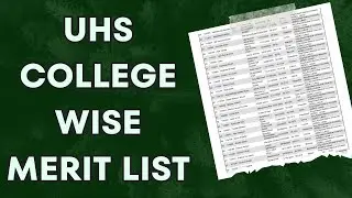 UHS First College Wise Merit List 2023! 