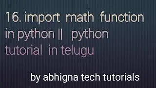16. Import math function  in  python||  python tutorials  in telugu