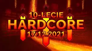 10 lat Serwera Hardcore - wspomnienia i wielki poradnik na jubileuszowy sezon