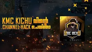 KMC KICHU - വിന്റെ CHANNEL HACK ചെയ്തോ 🥺 SATHYAVASTHA ENTHANU 🤔