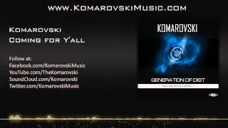 Komarovski - Coming for Y'all
