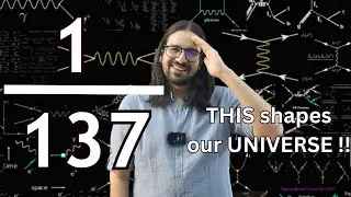How a number controls our UNIVERSE ?  कैसे ब्रह्माण्ड को चलाता  है  Fine Structure Constant