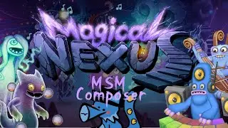 Sox's Magical Nexus Remix | MSM Composer Enhanced