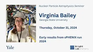 Yale Wright Lab NPA Seminar: Virginia Bailey, Georgia State University