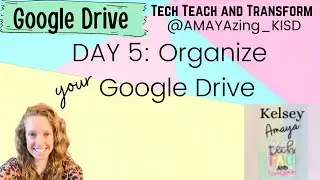 DAY 5-ORGANIZING GOOGLE DRIVE