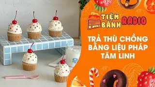 Tâm sự số 911 🌈 Trả thù chồng bằng liệu pháp tâm linh 🌈 Tiệm Bánh Radio