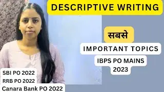 Descriptive Writing for IBPS PO Mains | Essay and Letter Topics || Tapashi