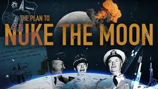 The US Military's Plan to NUKE the Moon